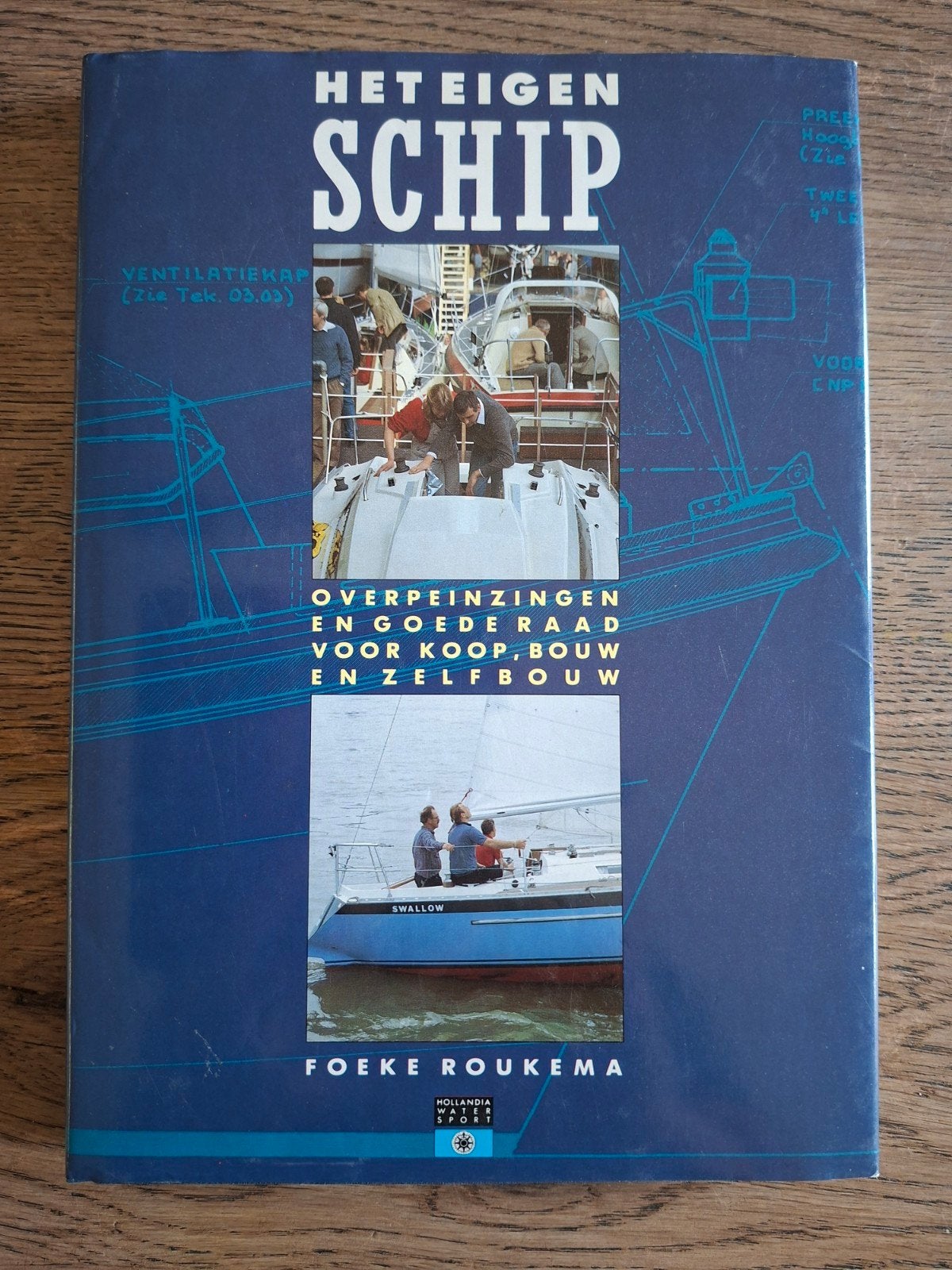 Het eigen schip - Foeke Roukema, Ophalen of Verzenden, Zo goed als nieuw, Watersport en Hengelsport