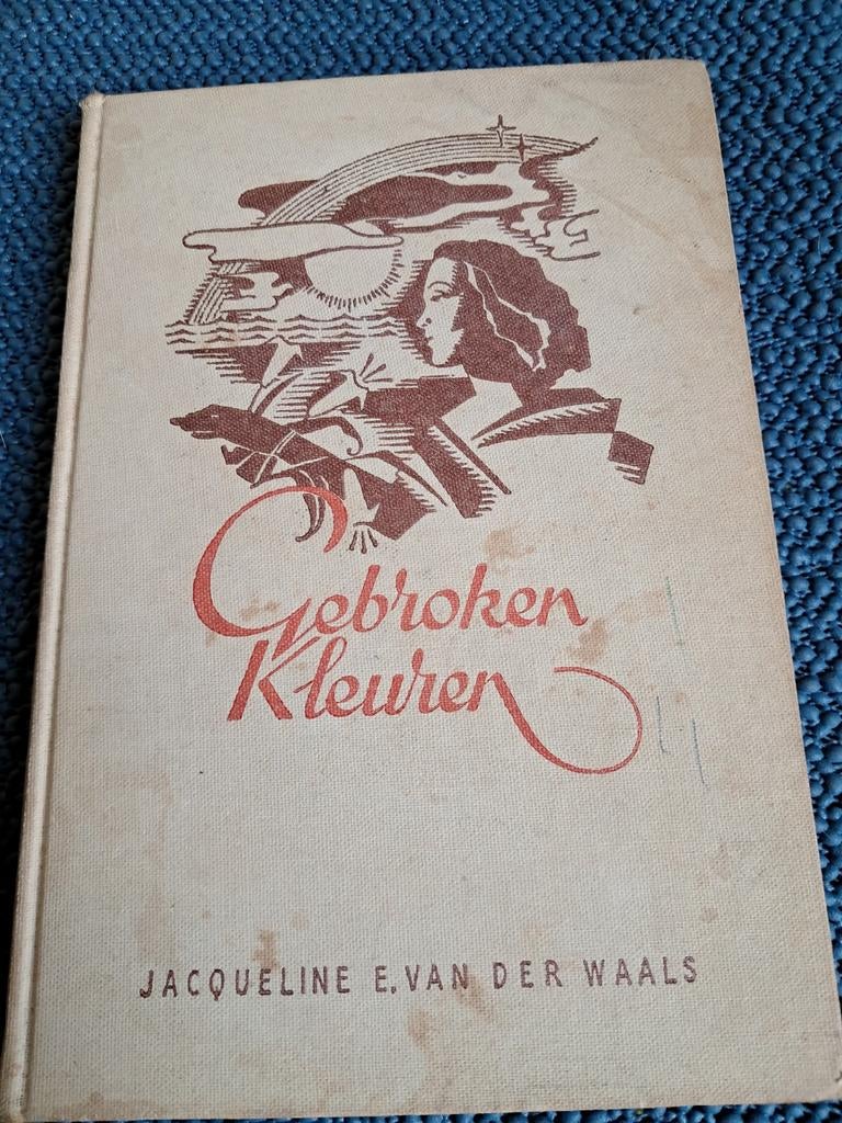 Gebroken Kleuren - Jacqueline E. van der Waals (1930s), Ophalen of Verzenden, Gelezen, Jacqueline E. van der Waals, Nederland