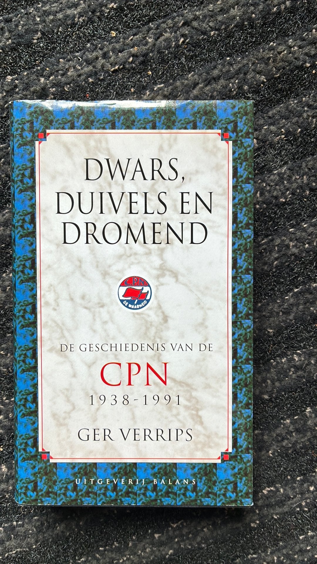 G. Verrips - Dwars, duivels en dromend, Ophalen of Verzenden, Zo goed als nieuw, G. Verrips