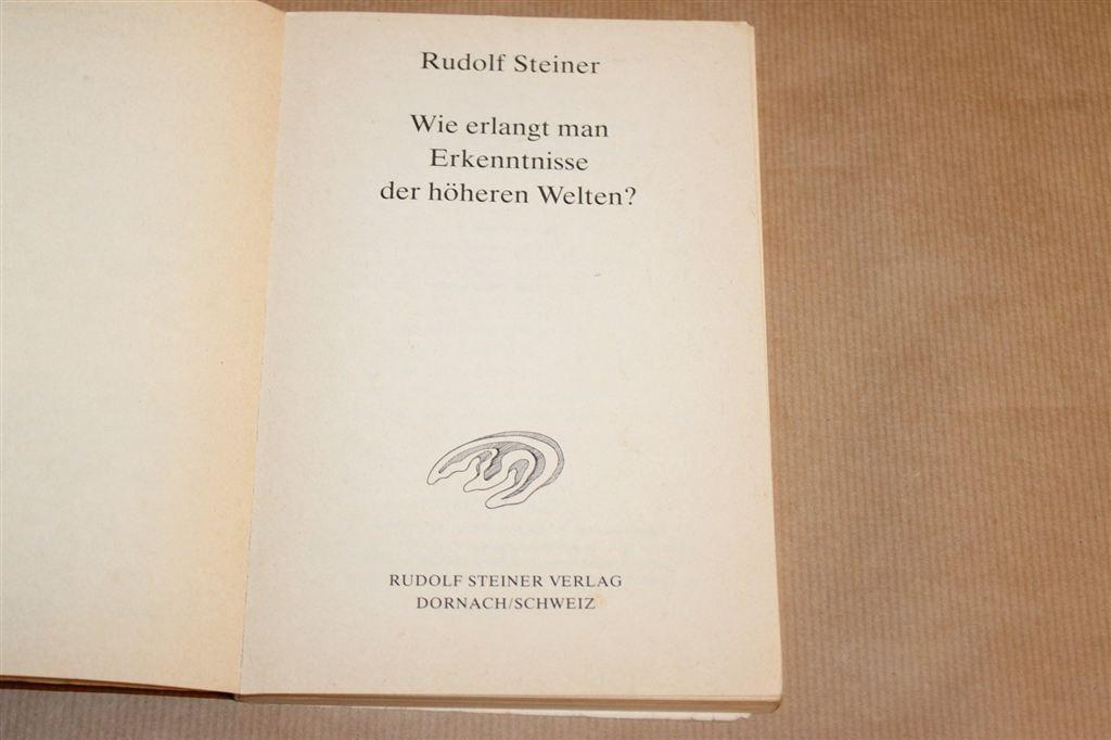 Hoe Krijg Je Kennis van Hogere Werelden? — Steiner [De], Boeken, Ophalen of Verzenden, Gelezen, Overige onderwerpen, Achtergrond en Informatie