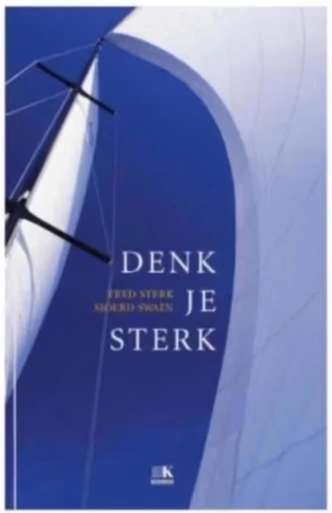 Denk je sterk (Fred Sterk Sjoerd Swaen), Ophalen of Verzenden, Zo goed als nieuw