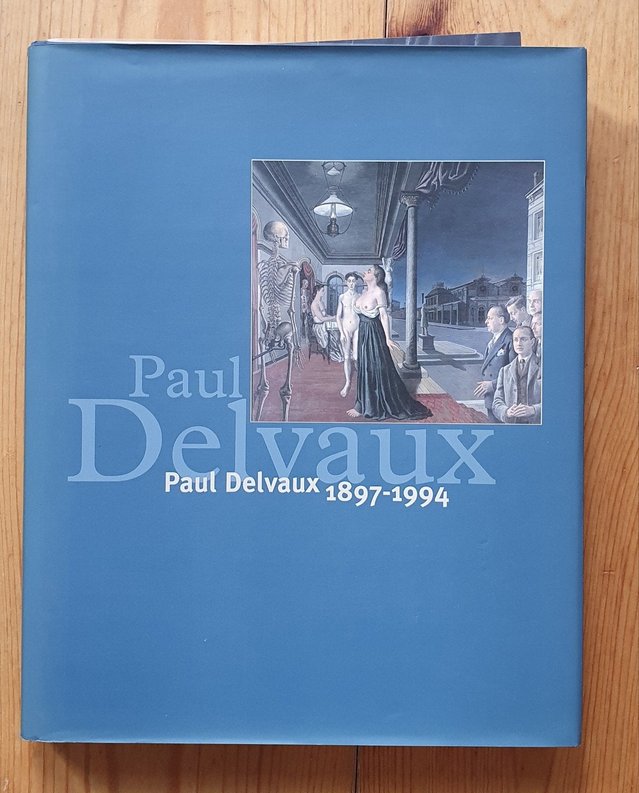 Paul Delvaux 1897-1994 Boek - Kunstcatalogus, Ophalen of Verzenden, Zo goed als nieuw