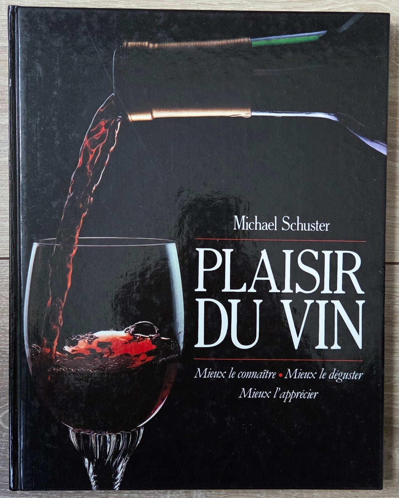 Michael Schuster - Plaisir du vin, Ophalen of Verzenden, Zo goed als nieuw, Michael Schuster