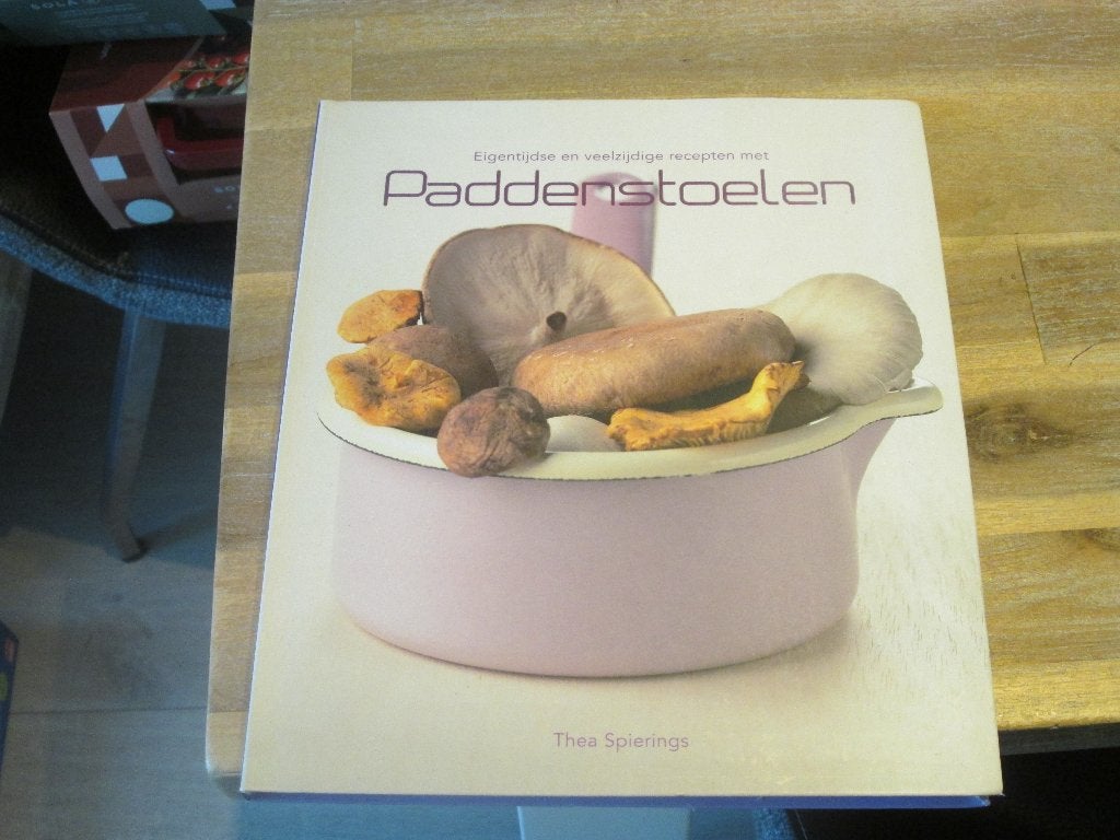 Kookboek Paddenstoelen - Thea Spierings, Thea Spierings, Gezond koken, Nieuw, Ophalen of Verzenden