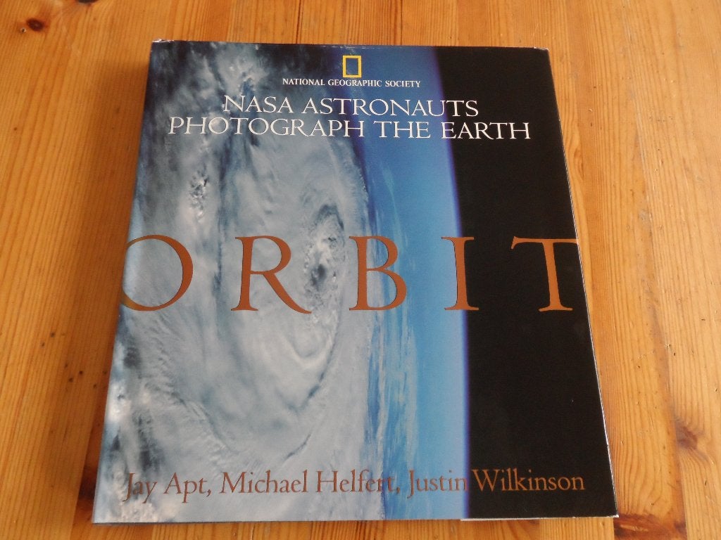 Orbit - Nasa Astronauts Photograph the Earth, Ophalen of Verzenden, Gelezen, Natuurwetenschap