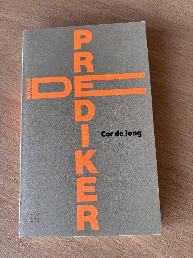 Prediker - Cor de Jong (Roman), Cor de Jong, Ophalen of Verzenden, Zo goed als nieuw, Nederland