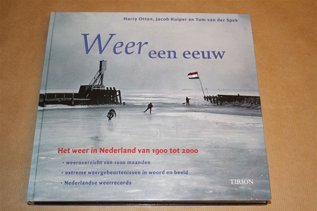 Weer een eeuw. Het weer in Nederland 1900-2000., Ophalen of Verzenden, Gelezen