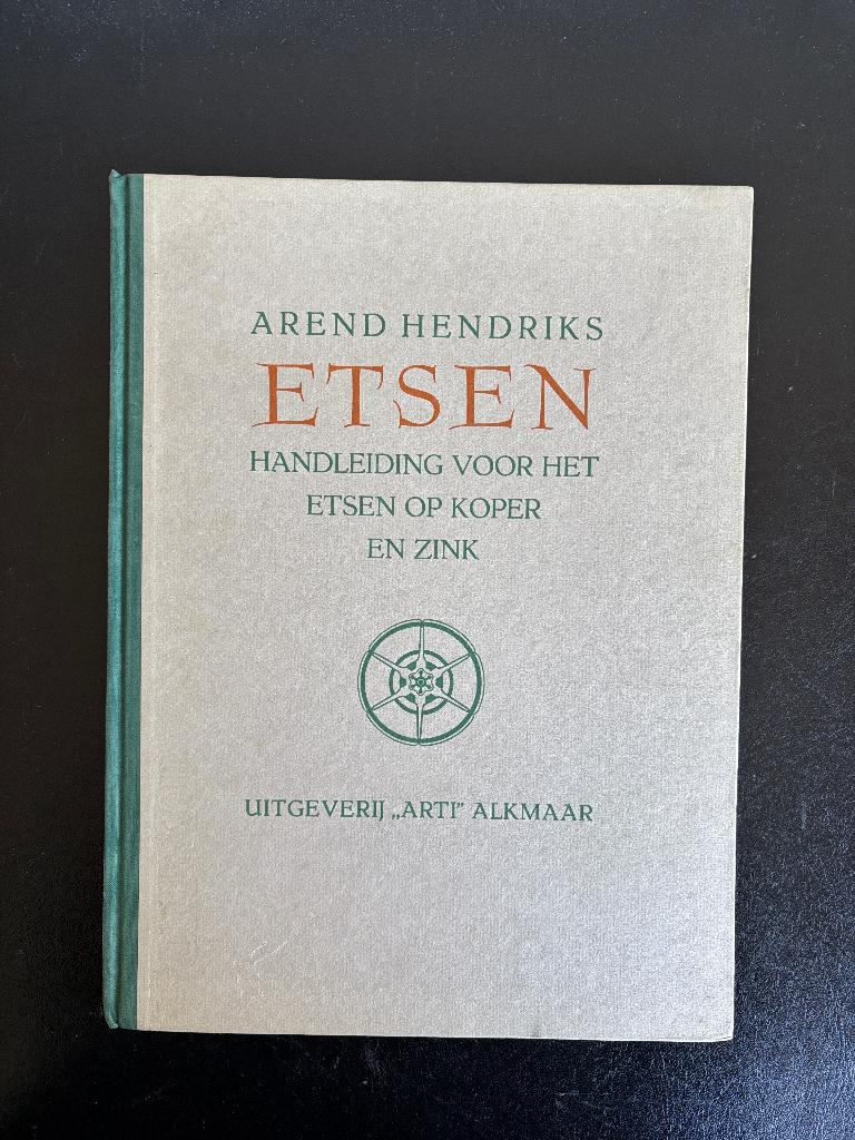 Arend Hendriks - Handleiding voor het etsen op koper en zink, Gelezen, Arend Hendriks, Ophalen of Verzenden, Schilder- en Tekenkunst