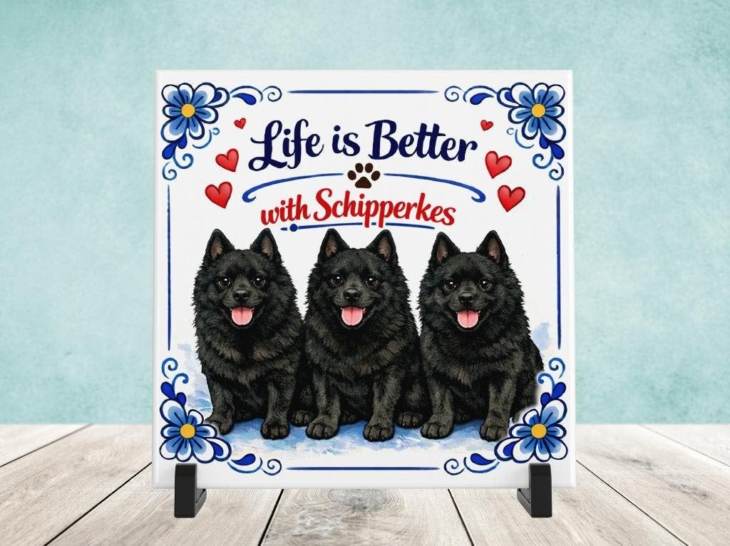 Life is Better with Schipperkes - Schipperke Tegel, Verzenden, Nieuw