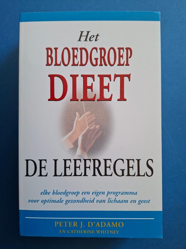 Het bloedgroepdieet - De leefregels -  P.J. D'Adamo, Boeken, Verzenden, Zo goed als nieuw