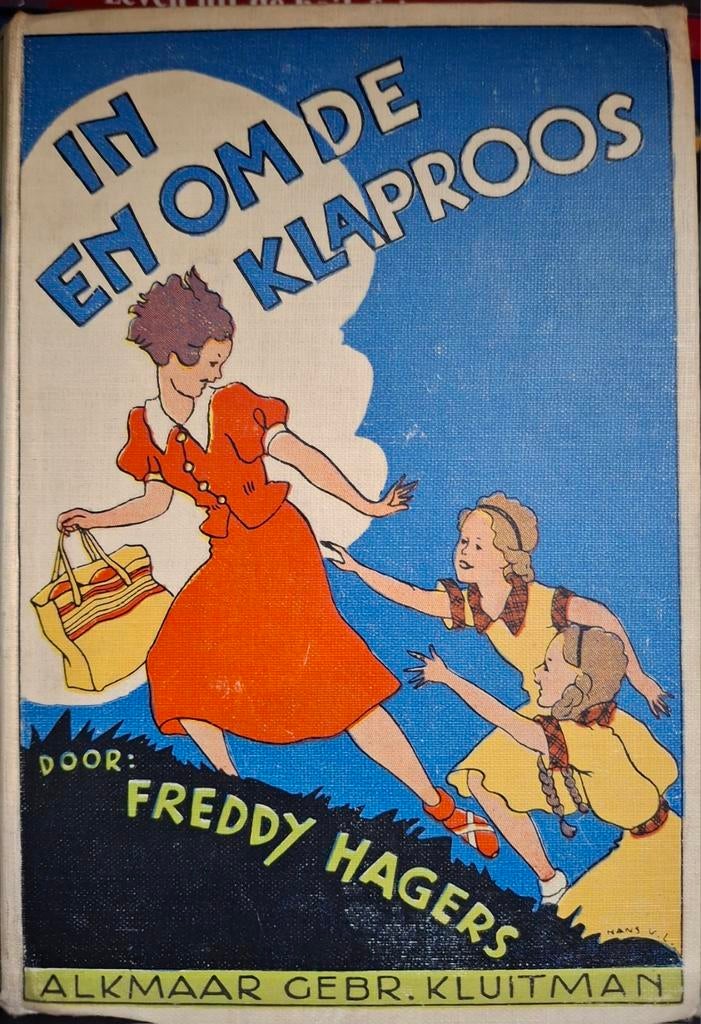 In en om de Klaproos - Freddy Hagers (Vintage Kinderboek), Ophalen of Verzenden, Gelezen, Freddy Hagers, Fictie algemeen