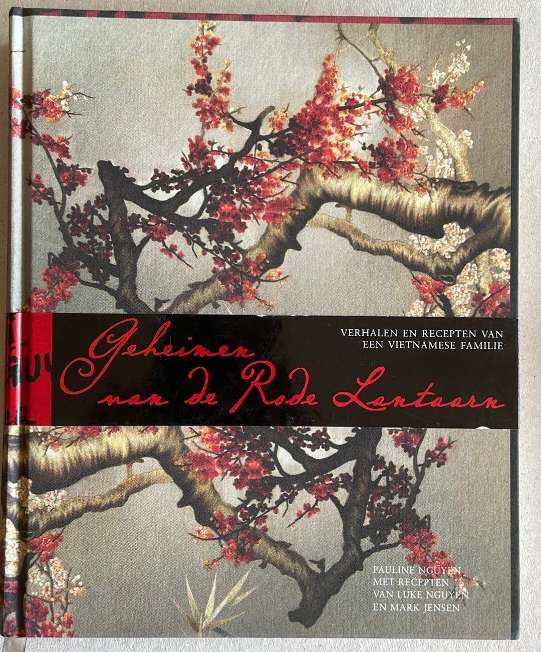 Geheimen van de Rode Lantaarn - Vietnamees kookboek, Ophalen of Verzenden, Zo goed als nieuw, Azië en Oosters, Hoofdgerechten