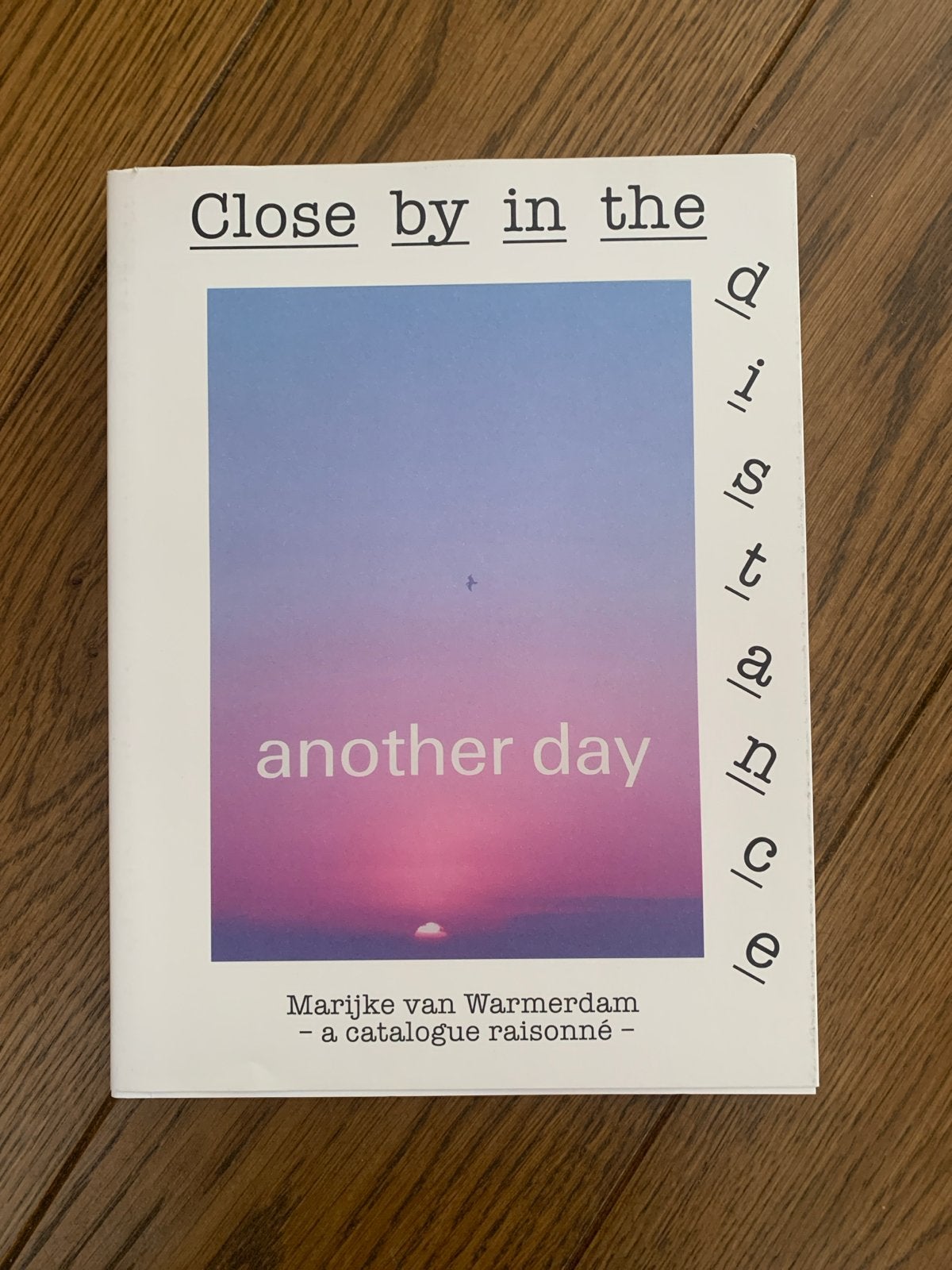 Marijke van Warmerdam - Close by in the distance, Ophalen of Verzenden, Zo goed als nieuw, Fotografie algemeen