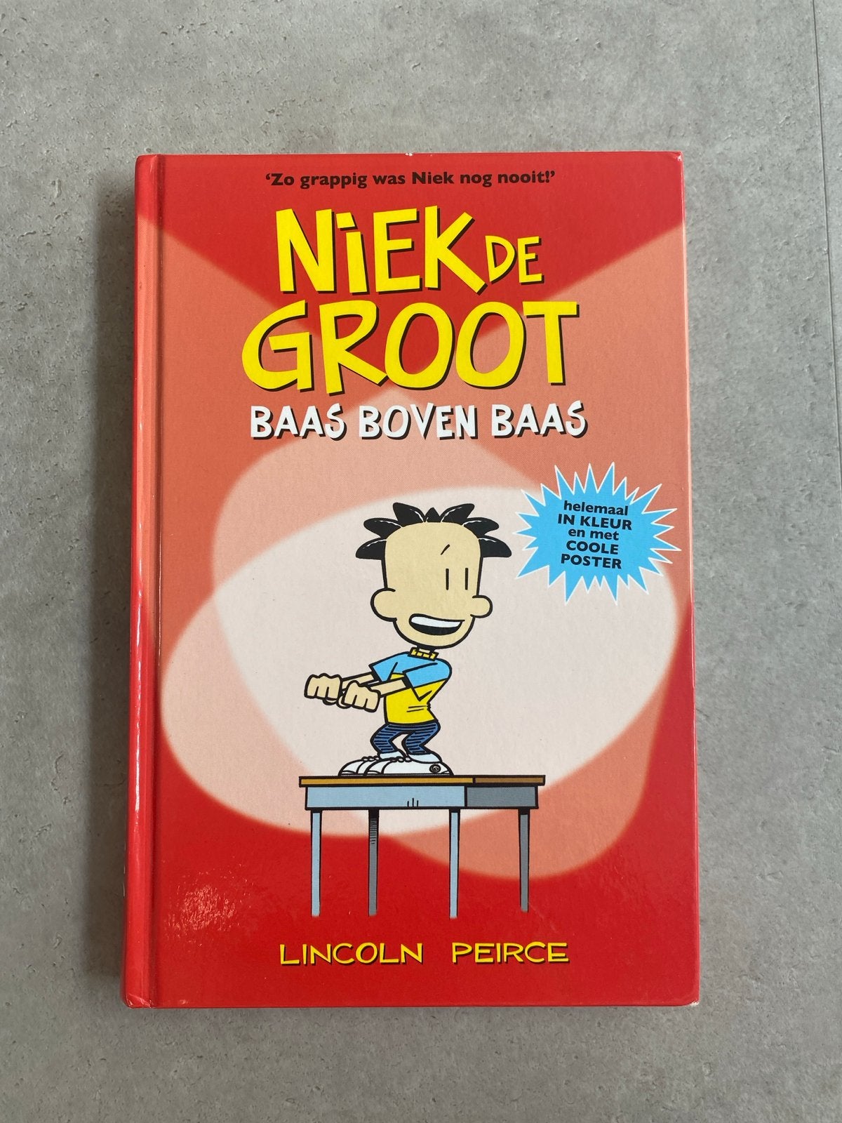 Niek de Groot: Baas Boven Baas - Lincoln Peirce, Ophalen of Verzenden, Zo goed als nieuw, Fictie