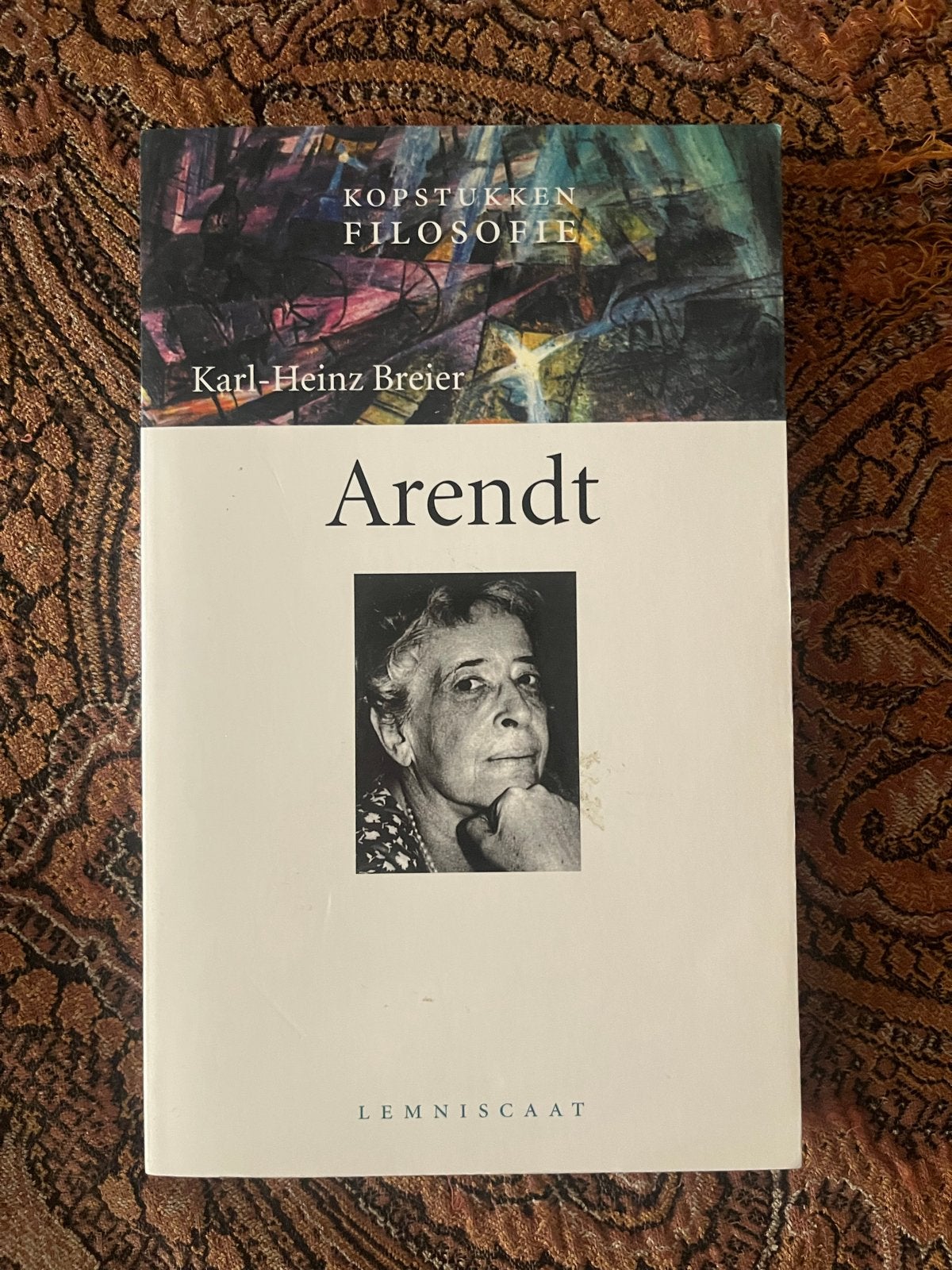 Kopstukken Filosofie: Arendt door Karl-Heinz Breier, Verzenden, Zo goed als nieuw, Praktische filosofie