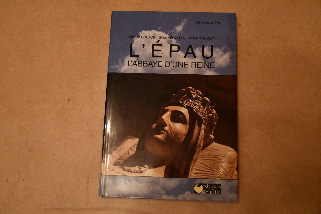 L' épau, l' abbaye d'une reine - Redécouvrir - 2006, Boeken, Etienne Bouton en Michel Niaussat, Nieuw, Ophalen of Verzenden, Overige onderwerpen