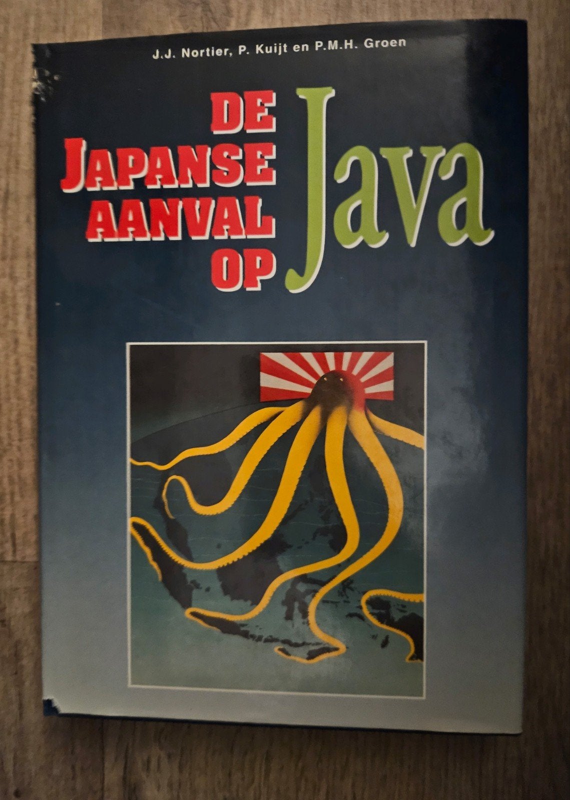 De Japanse aanval op Java, J.J. Nortier, Ophalen of Verzenden, Algemeen, Tweede Wereldoorlog