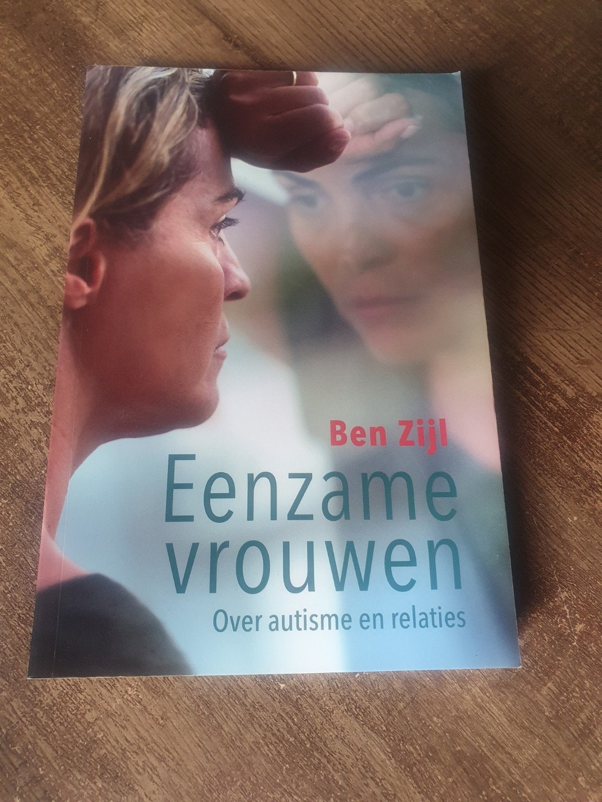 Eenzame vrouwen: Over autisme en relaties - Ben Zijl, Ophalen of Verzenden, Zo goed als nieuw, Klinische psychologie, Ben Zijl