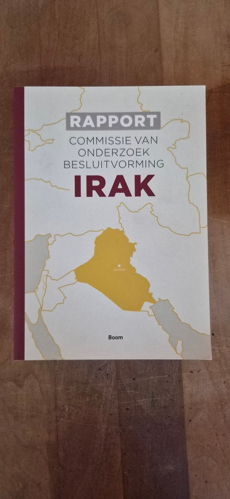 Rapport Commissie van Onderzoek Besluitvorming Irak, Ophalen of Verzenden, 20e eeuw of later, Zo goed als nieuw, Commissie van Onderzoek Besluitvorming Irak