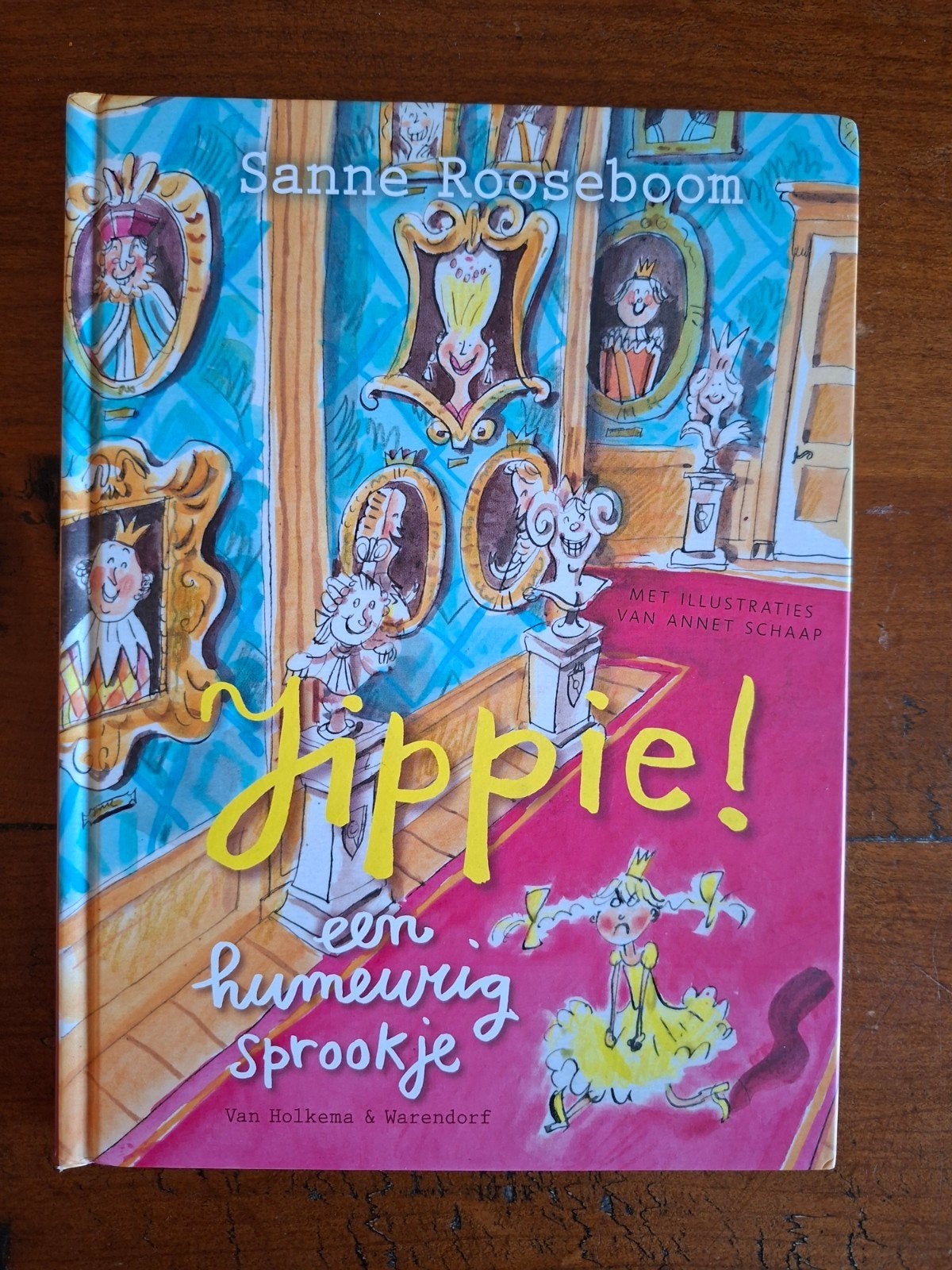 Sanne Rooseboom - Jippie! een humeurig sprookje, Sanne Rooseboom, Fictie algemeen, Ophalen of Verzenden, Zo goed als nieuw
