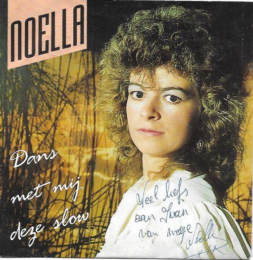 noella - dans met mij deze slow + handtekening, Ophalen of Verzenden, Zo goed als nieuw, 12 inch, Levenslied of Smartlap