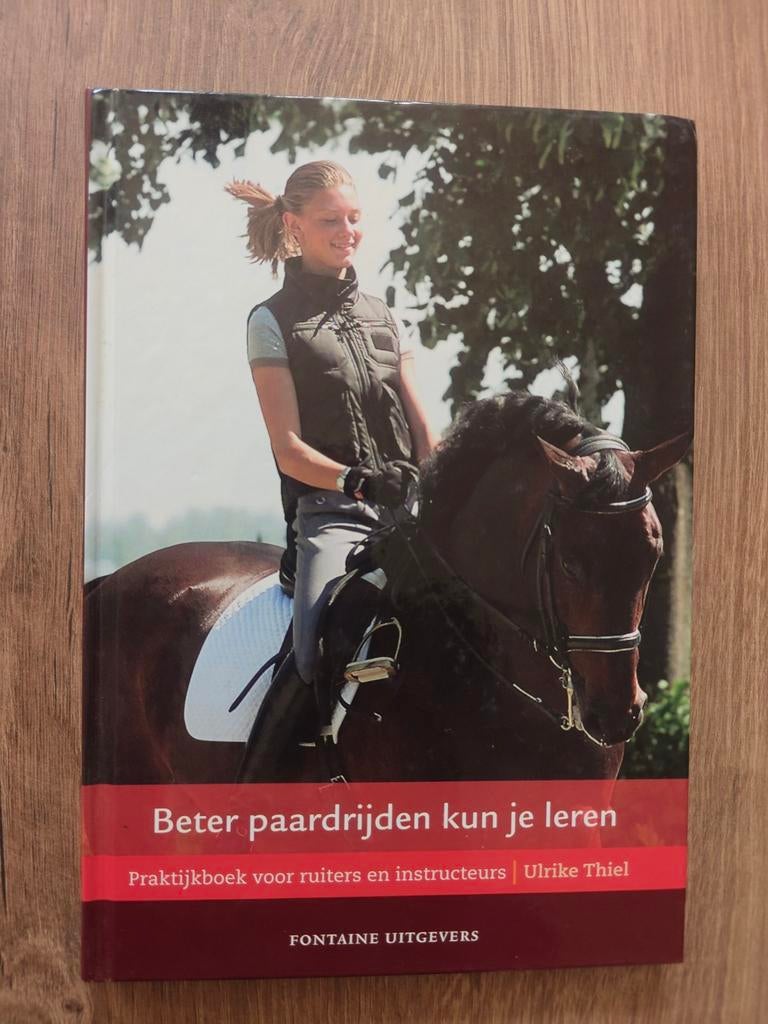 Beter paardrijden kun je leren - Praktijkboek, Ophalen of Verzenden, Gelezen, Ulrike Thiel, Overige sporten