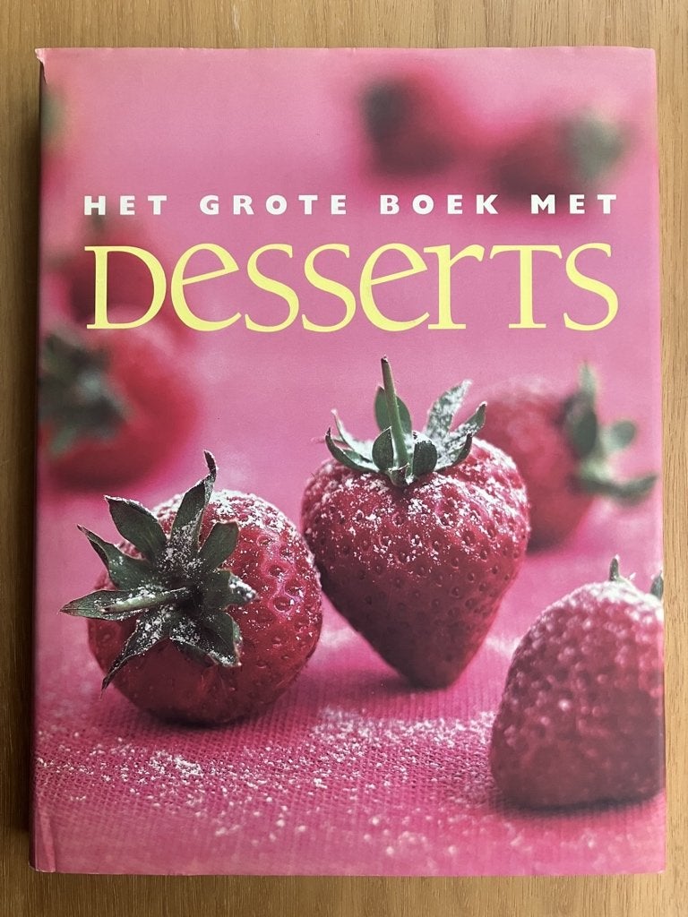 Het Grote Boek met Desserts - Yolande Heersma, Verzenden, Gelezen, Taart, Gebak en Desserts