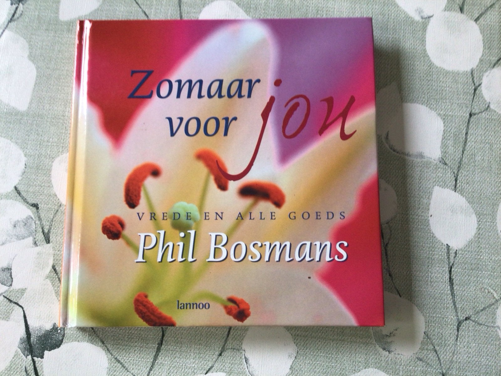 Zomaar voor jou - Vrede en alle goeds - Phil Bosmans, Ophalen of Verzenden, Zo goed als nieuw, Spiritualiteit algemeen, Verhaal of Roman