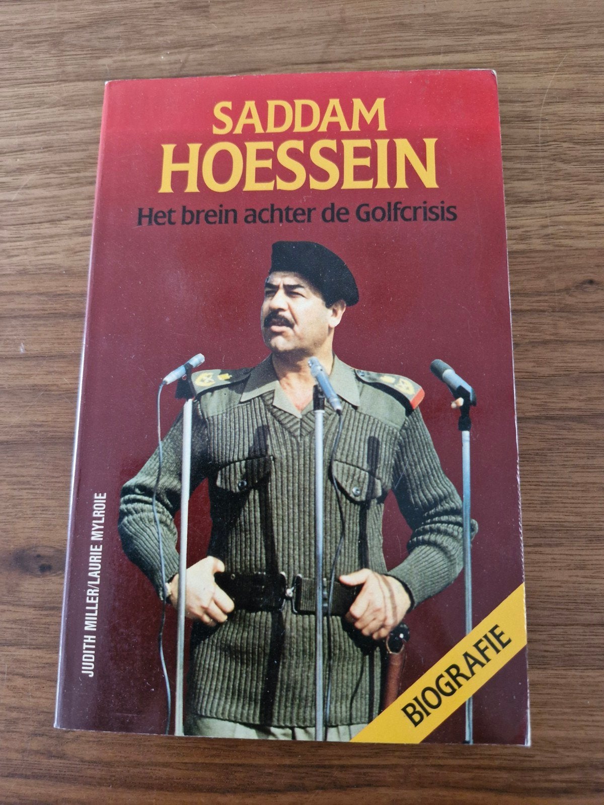 Saddam Hoessein: Het brein achter de Golfcrisis, Ophalen of Verzenden, Gelezen, Judith Miller/Laurie Mylroie, Politiek