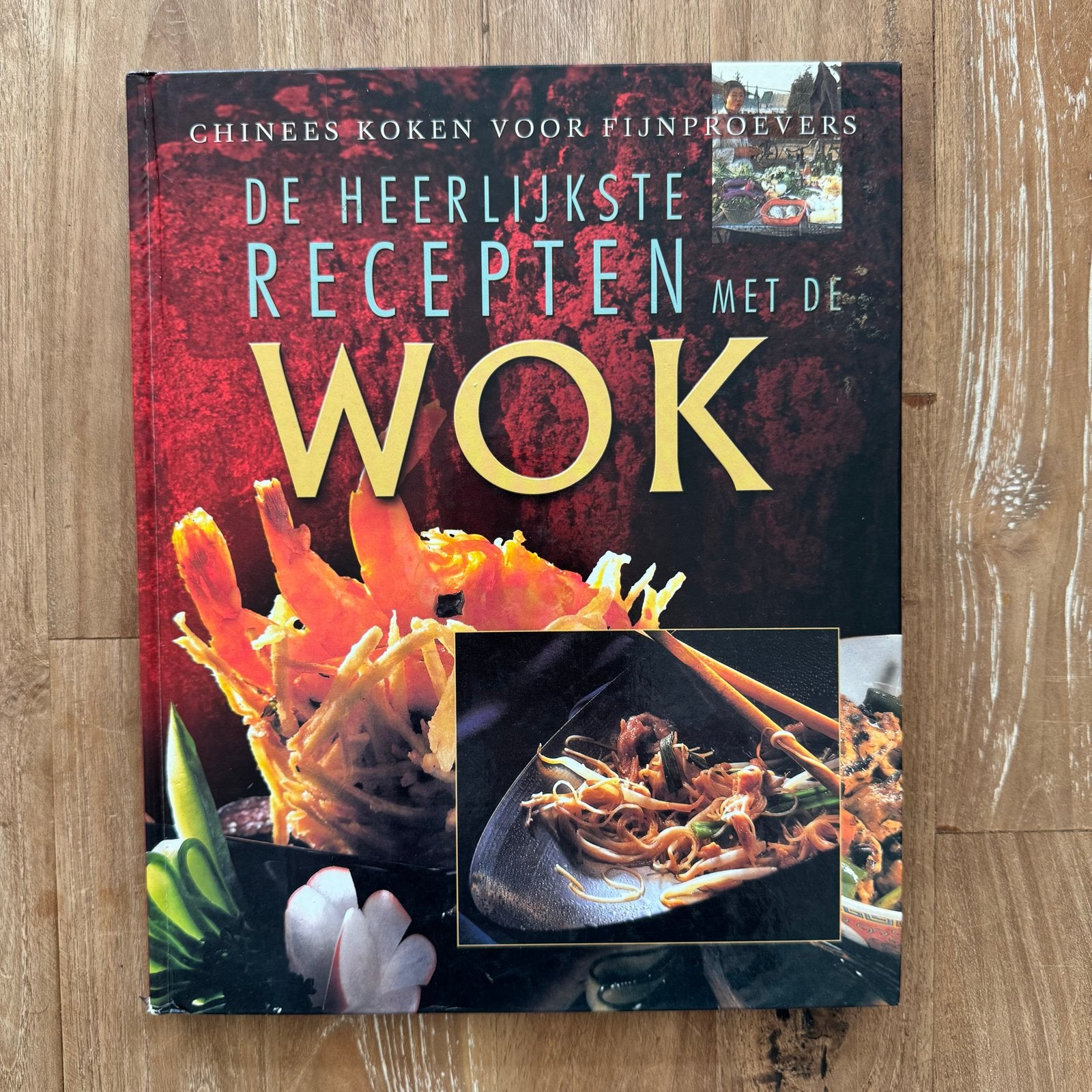 De Heerlijkste Recepten met de Wok - Chinees Koken, Ophalen of Verzenden, Zo goed als nieuw, Azië en Oosters, Hoofdgerechten