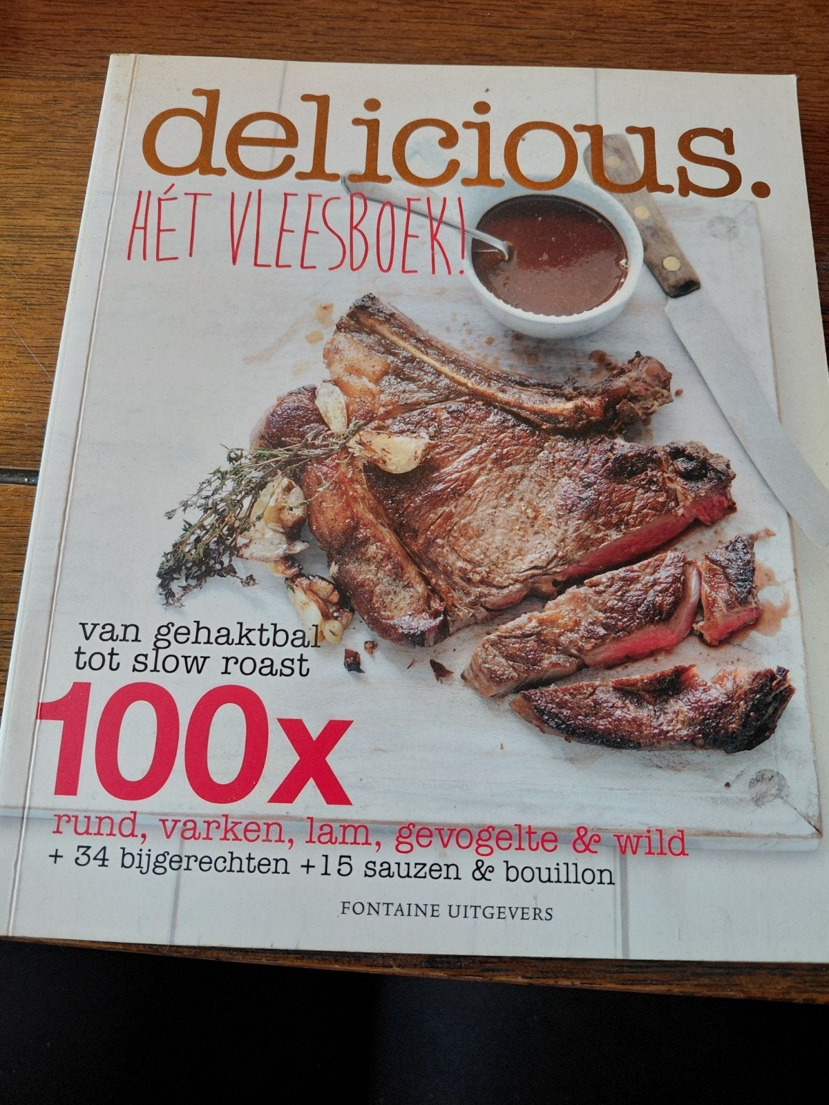 Delicious. Hét Vleesboek! 100x vleesrecepten, Gelezen, FONTAINE UITGEVERS, Ophalen of Verzenden, Hoofdgerechten