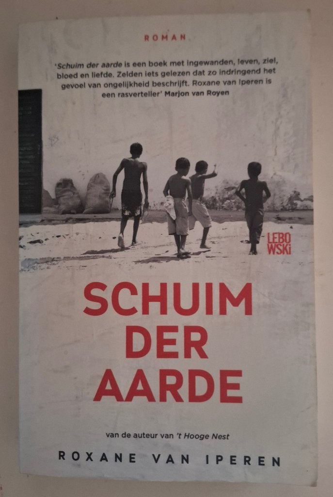Schuim der aarde, Roxane van Iperen, Boeken, Ophalen of Verzenden, Zo goed als nieuw, Roxane van Iperen, Nederland