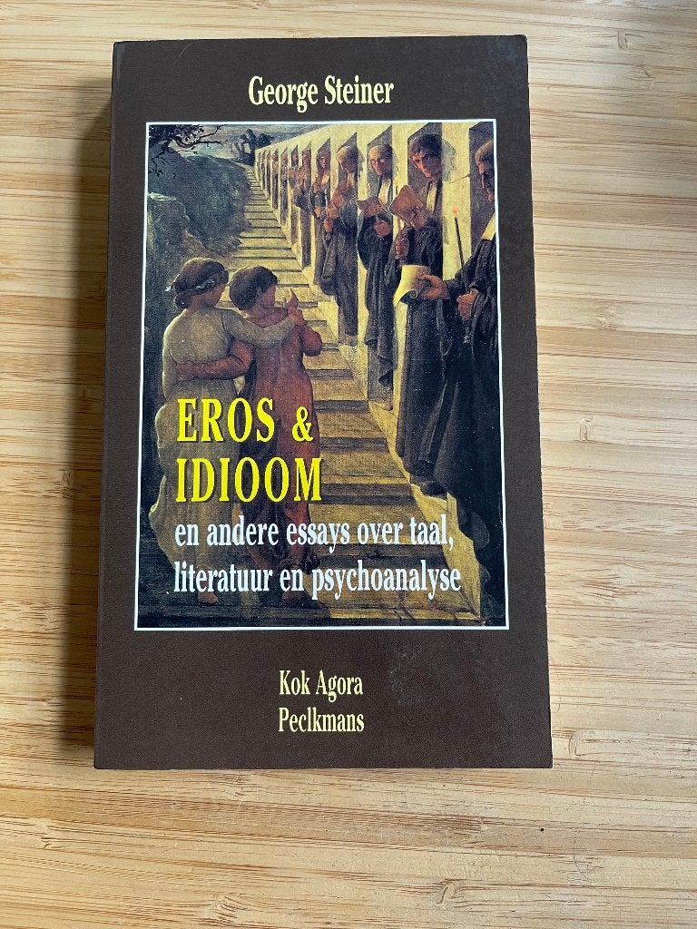 Eros en idioom George Steiner, Boeken, Ophalen of Verzenden, Gelezen