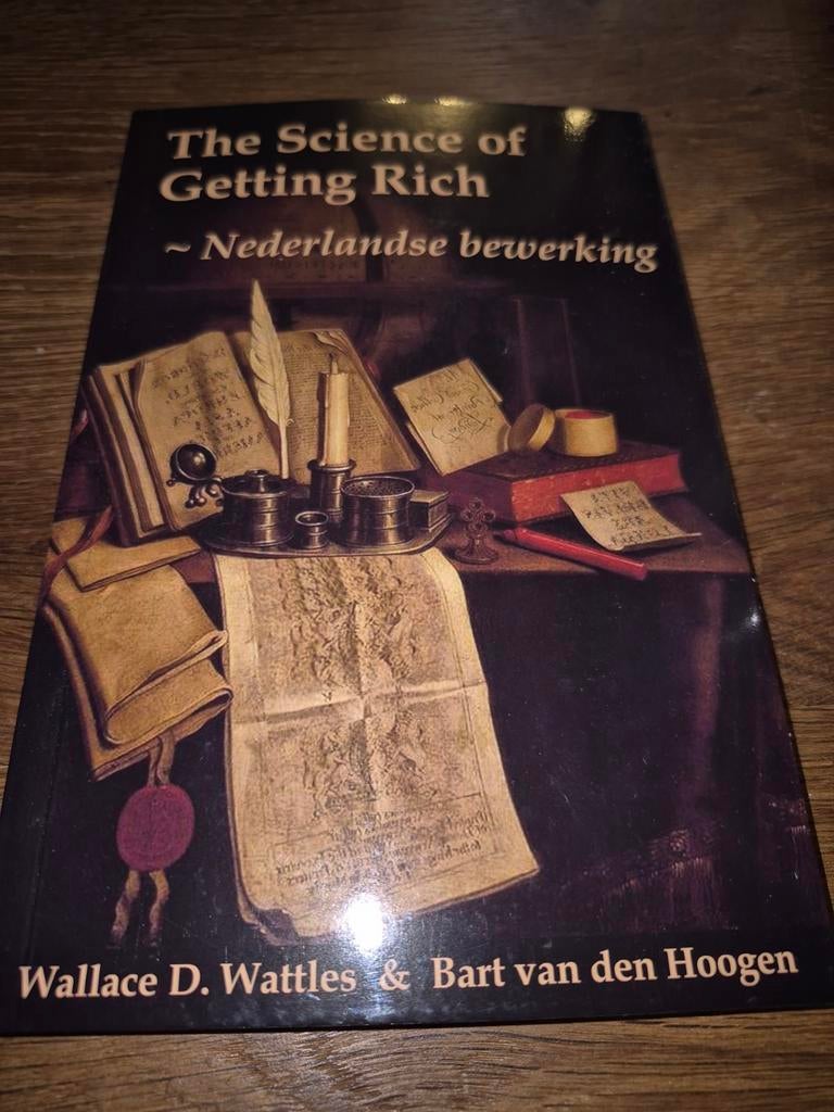 The Science of Getting Rich - Nederlandse bewerking, Boeken, Ophalen of Verzenden, Gelezen, Wallace D. Wattles & Bart van den Hoogen