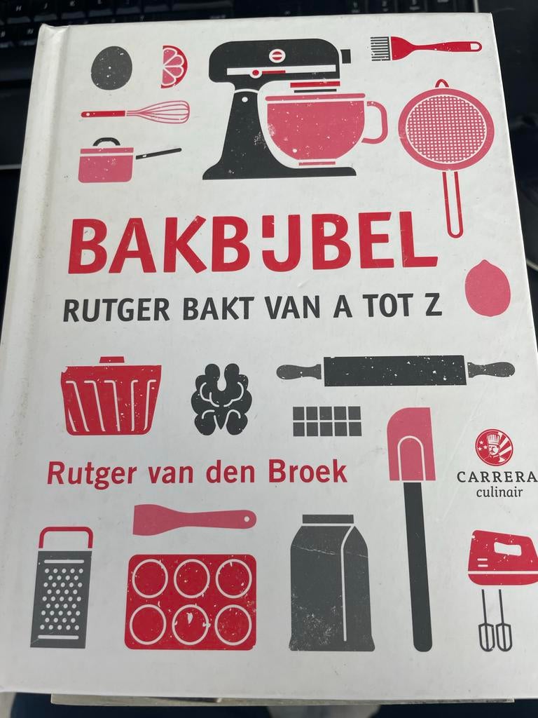 Bakbijbel: Rutger Bakt van A tot Z - Rutger van den Broek, Boeken, Ophalen of Verzenden, Zo goed als nieuw, Overige gebieden, Taart, Gebak en Desserts