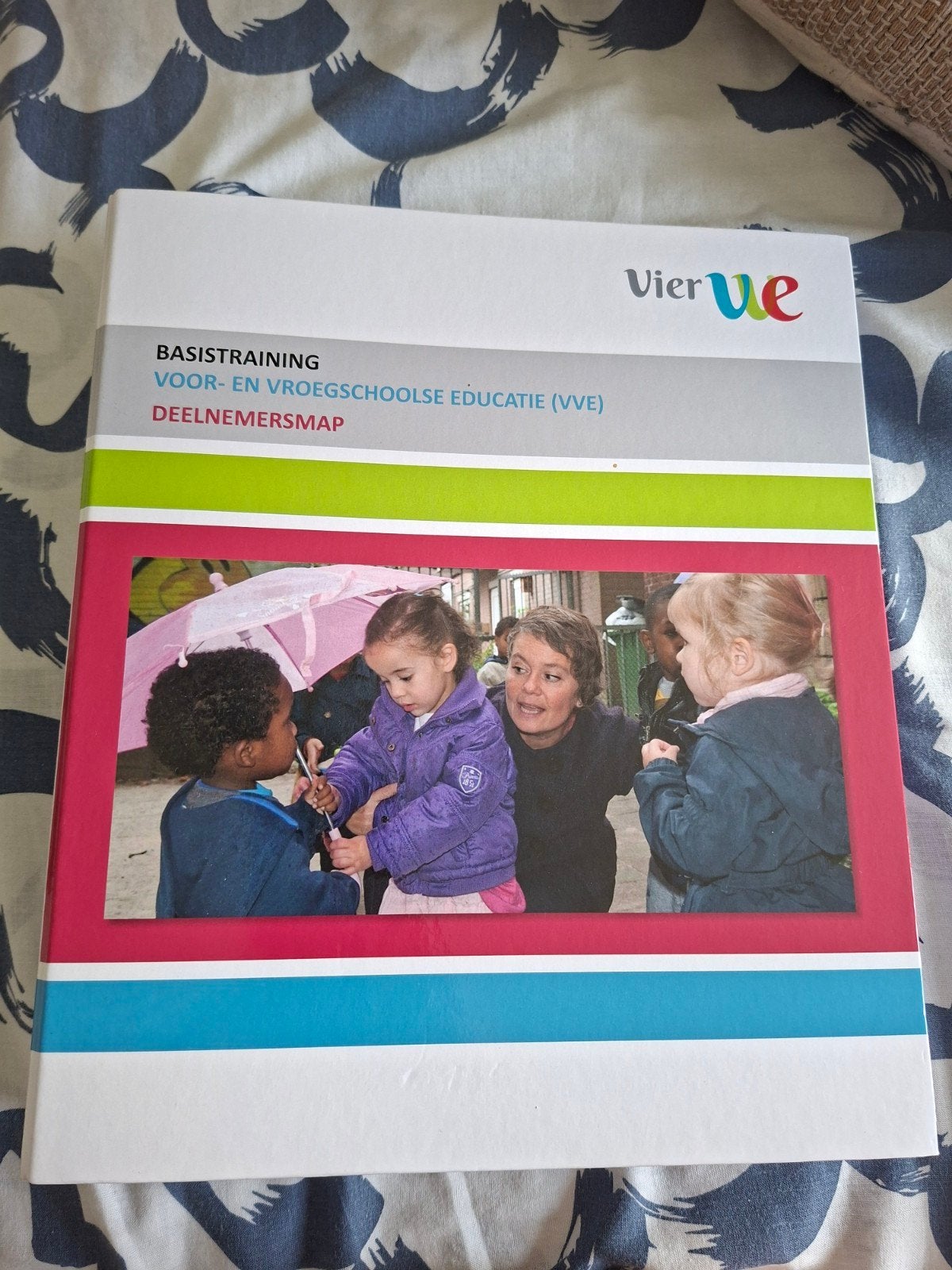 Basistraining VVE Deelnemersmap - VierVE, MBO, Gamma, De Activiteit, CED groep, de Rolf groep, Gemeente Amsterdam, Ophalen