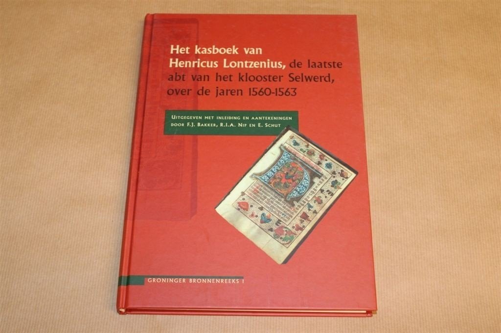Het kasboek van Henricus Lontzenius, klooster Selwerd, Ophalen of Verzenden, Zo goed als nieuw