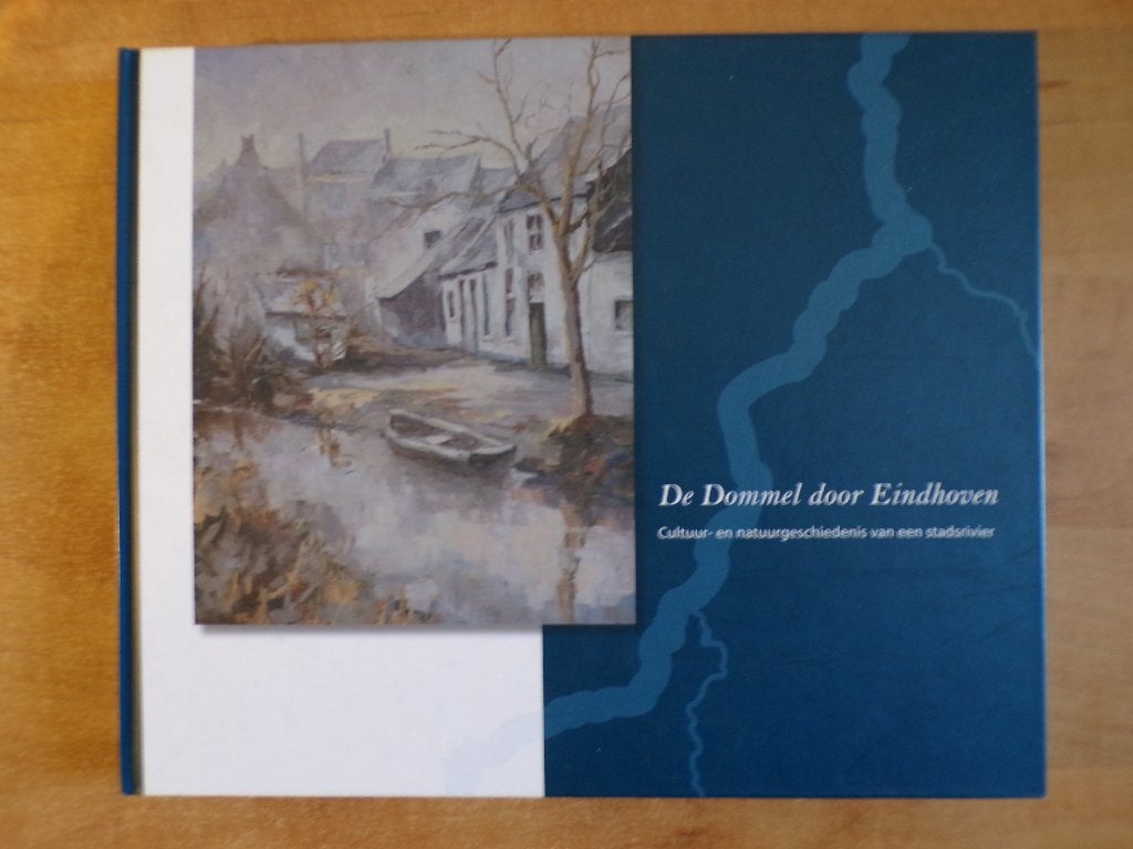 De Dommel door Eindhoven, geschiedenis en natuur (2012), Ophalen of Verzenden, Zo goed als nieuw