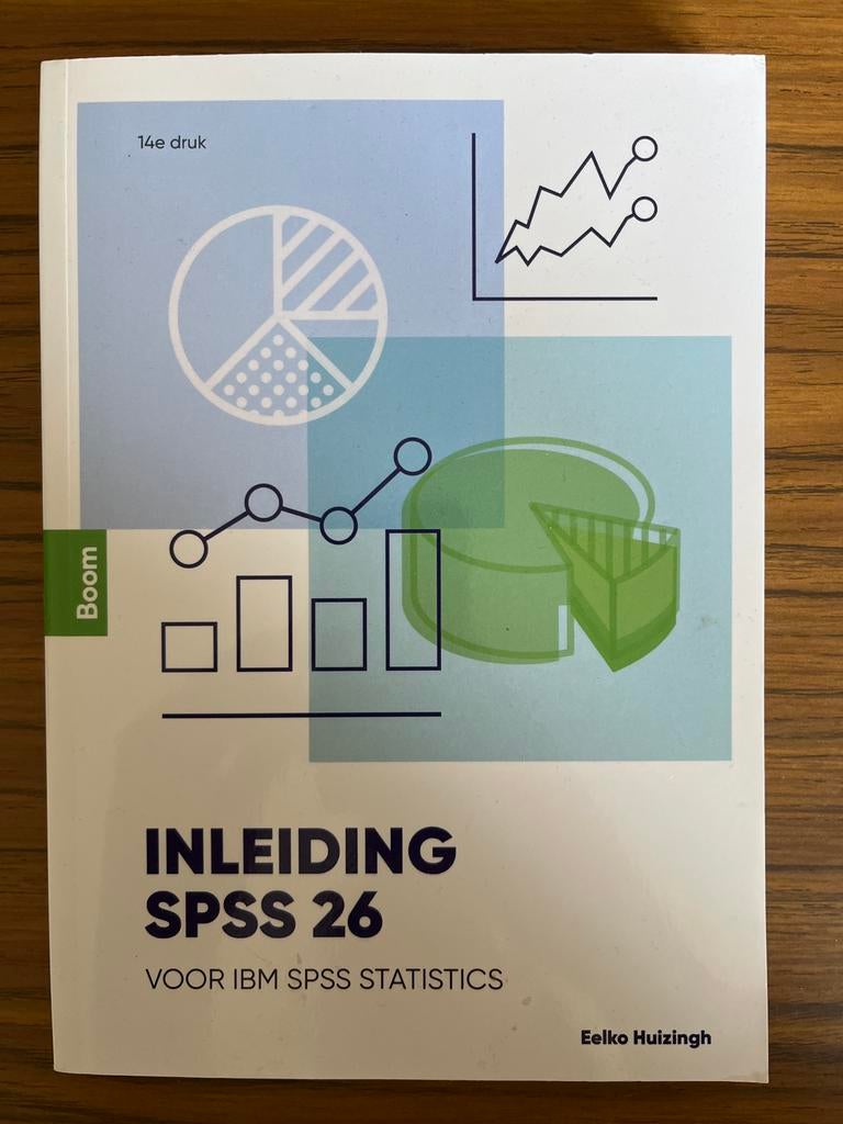 Inleiding SPSS 26 voor IBM SPSS Statistics - Eelko Huizingh, Ophalen of Verzenden, Beta, Zo goed als nieuw, HBO