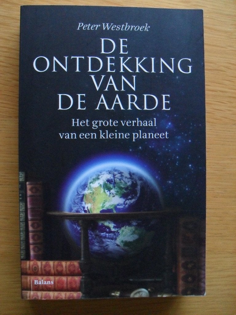 De ontdekking van de aarde van Peter Westbroek, Ophalen of Verzenden, Gelezen