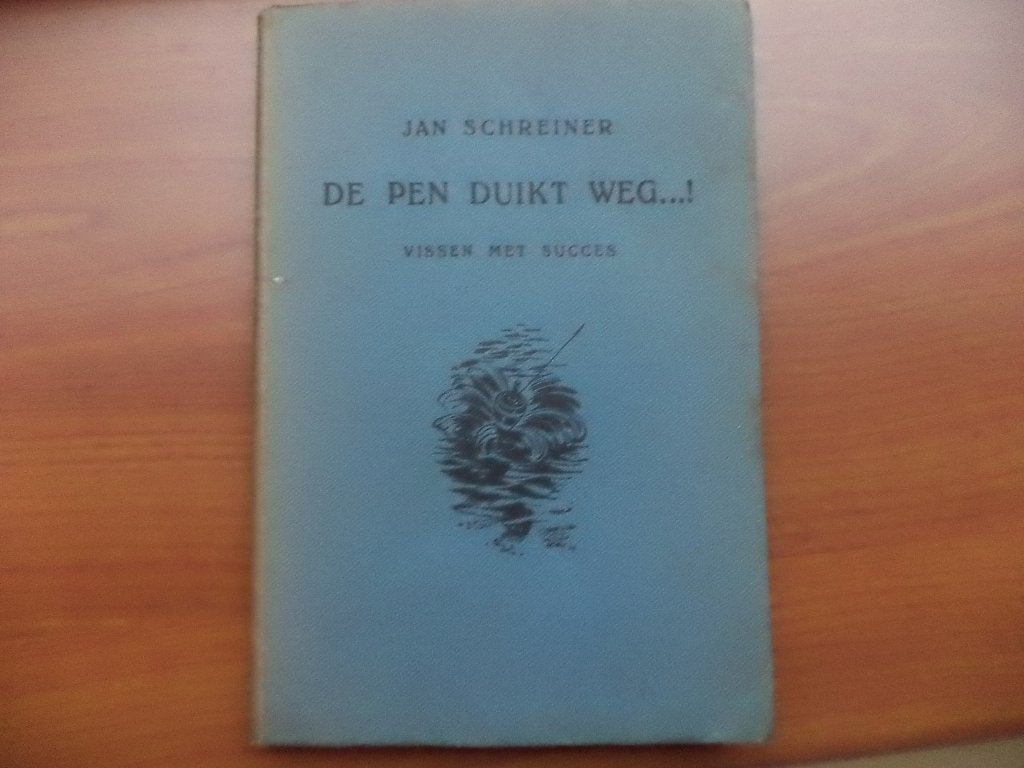 Hengelsport, Jan Schreiner: De pen duikt weg, eerste druk, Ophalen of Verzenden, Gelezen, Balsport