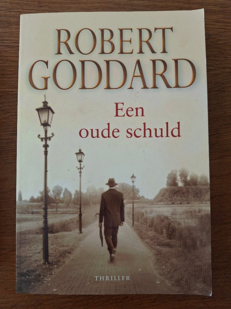 Robert Goddard; Een oude schuld, Boeken, Ophalen of Verzenden, Gelezen