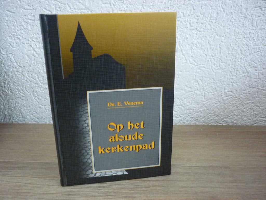 Ds. E. Venema - Op het aloude kerkenpad -  Deel  2, Gelezen, Ds. E. Venema, Christendom | Protestants, Ophalen of Verzenden