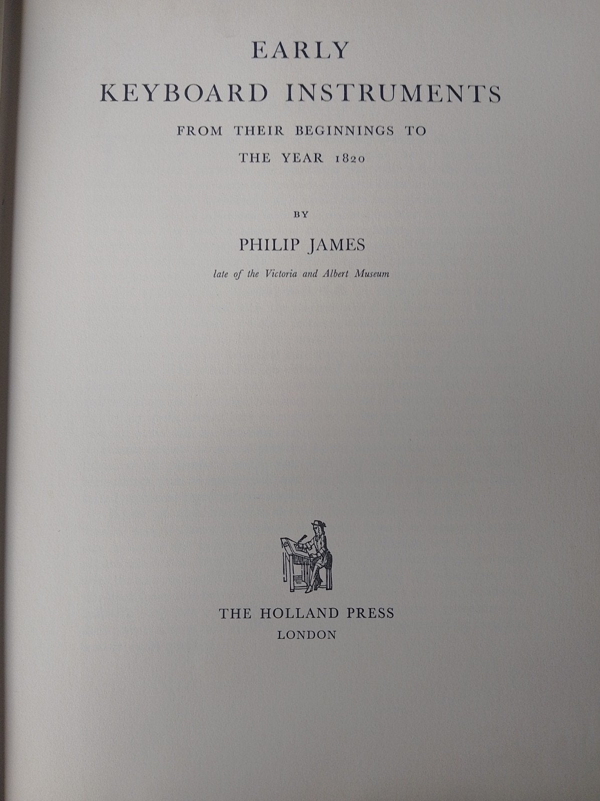 Vroege Toetsinstrumenten - Philip James, Ophalen of Verzenden, Gelezen, Instrument, Philip James