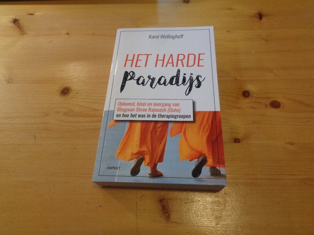 Karel Wellinghoff - Het harde paradijs, Ophalen, Zo goed als nieuw, Karel Wellinghoff, Boeddhisme