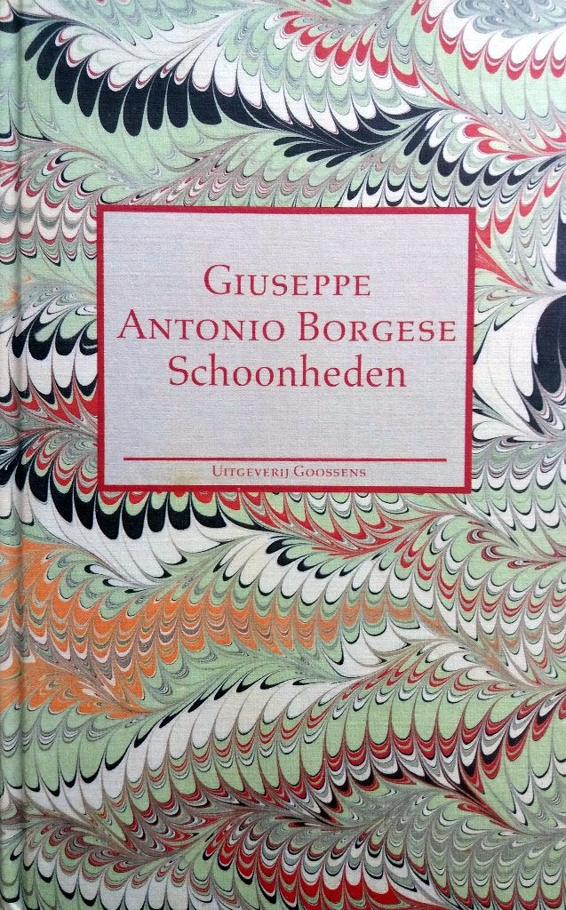 Antonio Giuseppe Borgese - Schoonheden (Ex.1), Boeken, Ophalen of Verzenden, Gelezen, Europa overig