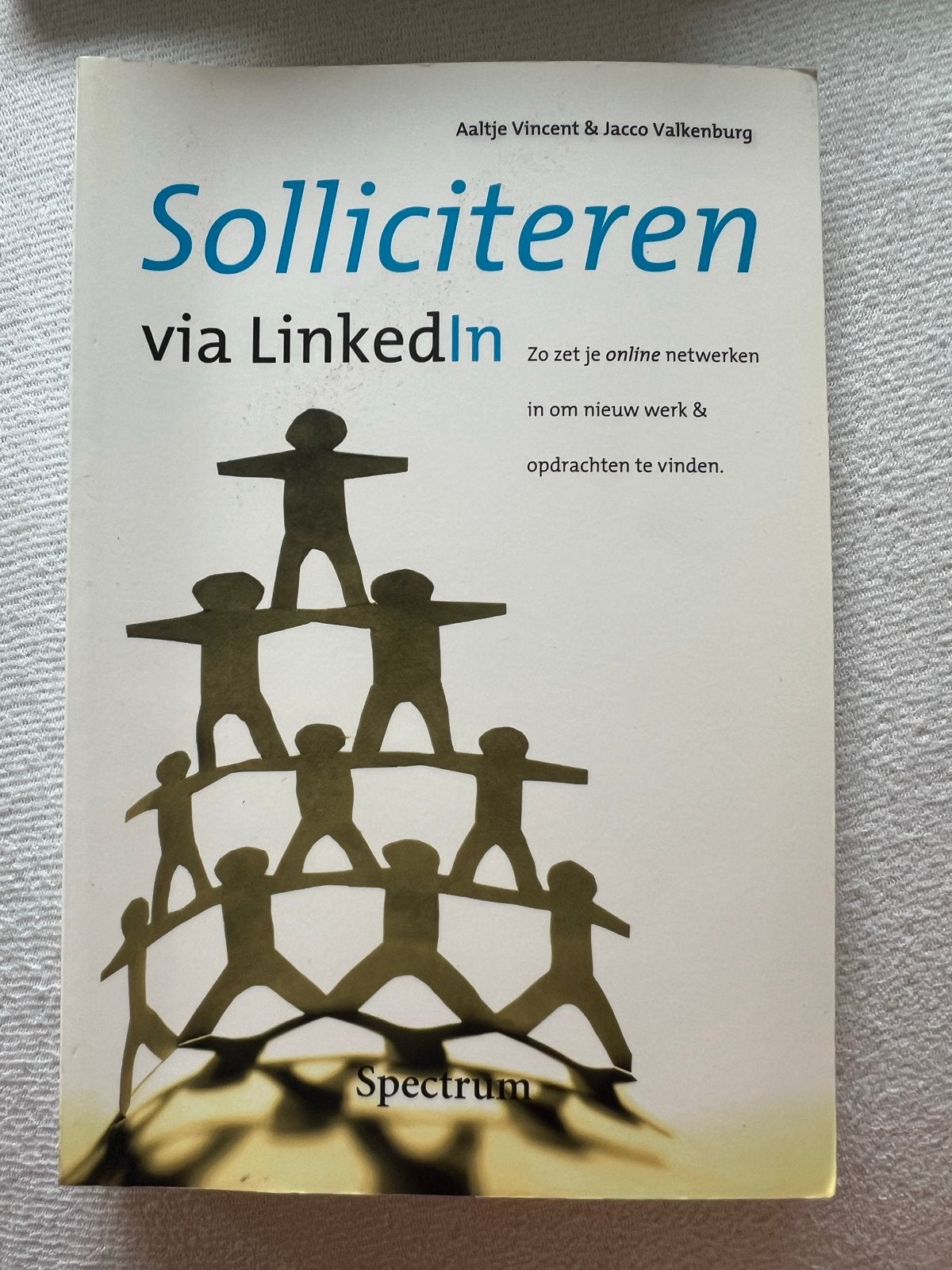 Solliciteren via LinkedIn: Zo zet je online netwerken in, Ophalen of Verzenden, Gelezen