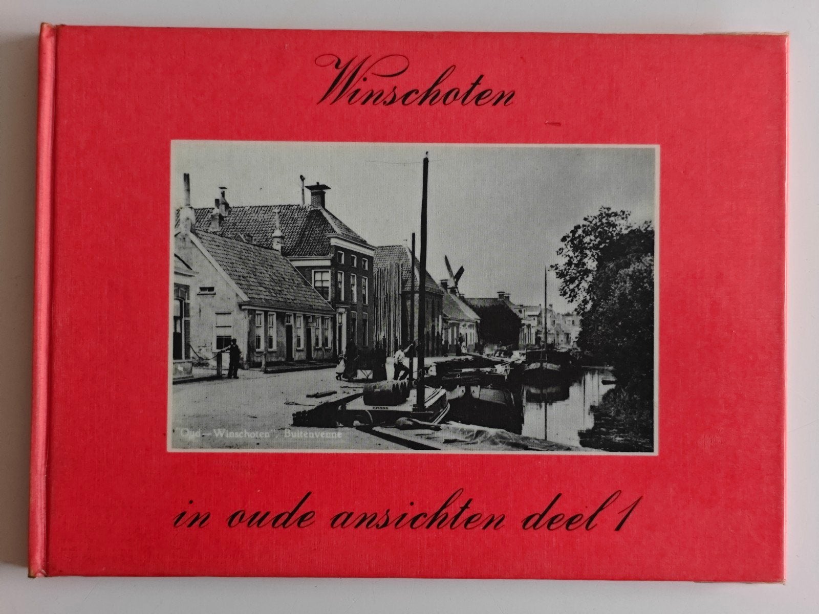 Winschoten in oude ansichten deel 1 - Historisch boek, Ophalen of Verzenden, 20e eeuw of later, Gelezen, Onbekend