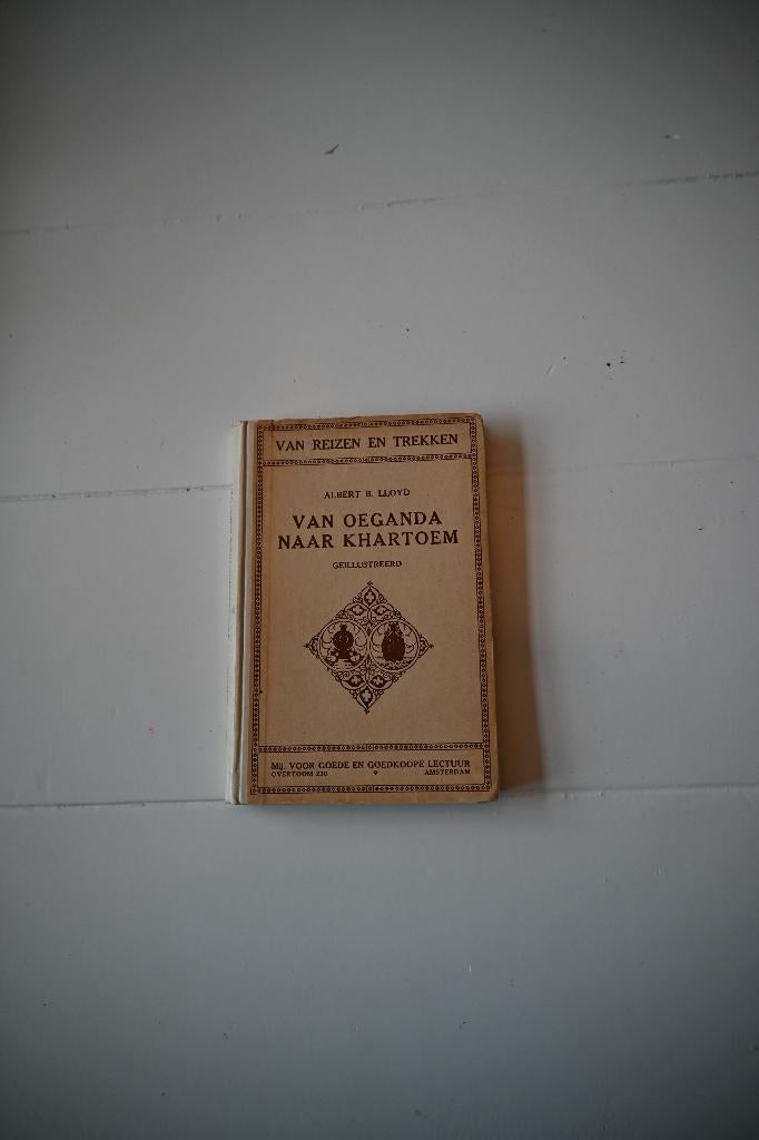 Van Oeganda naar Khartoem, Boeken, Ophalen of Verzenden, Gelezen, Albert B. Lloyd, Afrika