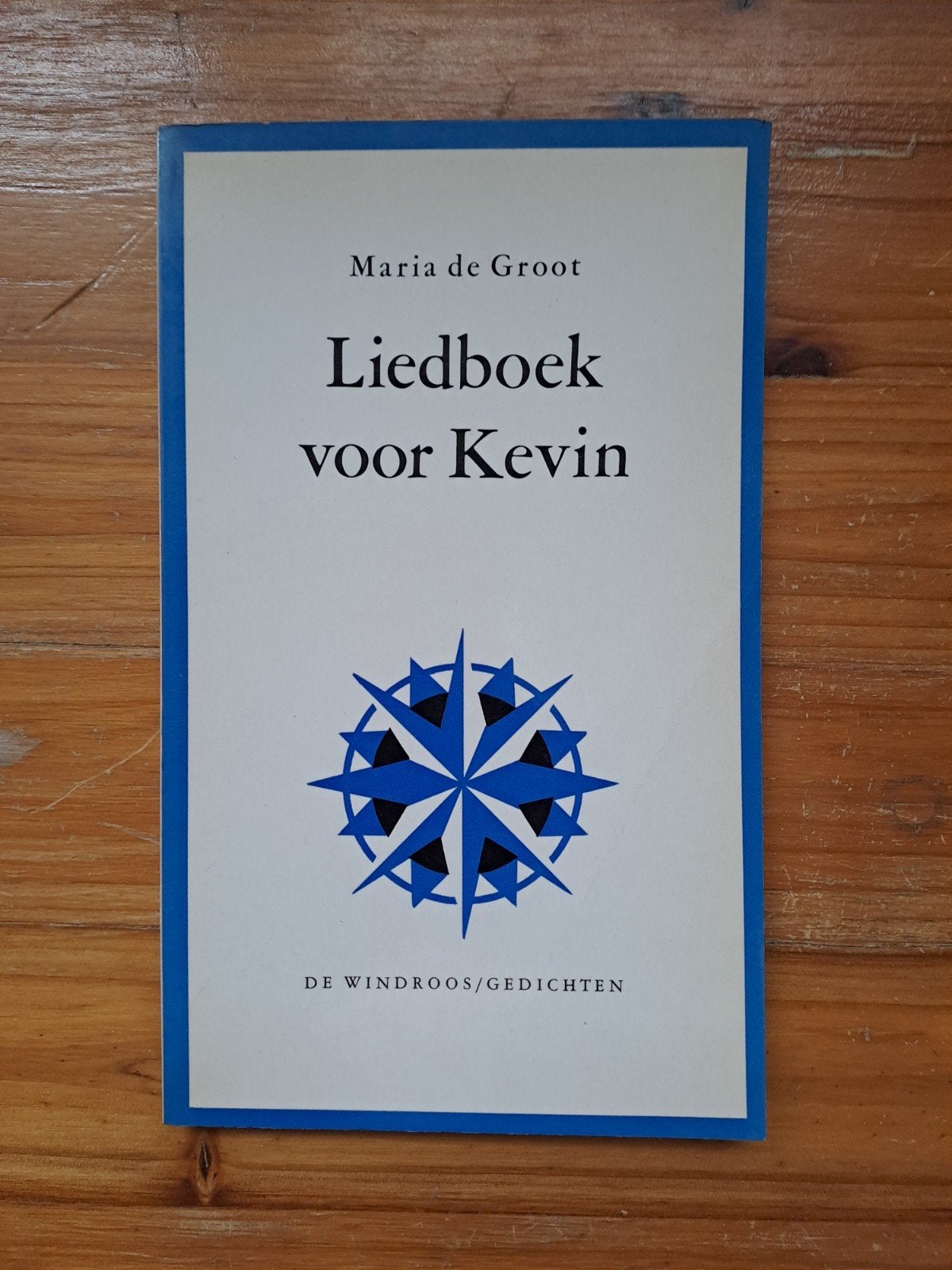 Liedboek voor Kevin - Maria de Groot (De Windroos/Gedichten), Ophalen of Verzenden, Gelezen